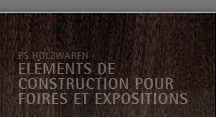 PS Holzwaren eléments de construction pour foires et expositions