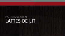 PS Holzwaren lattes de lit